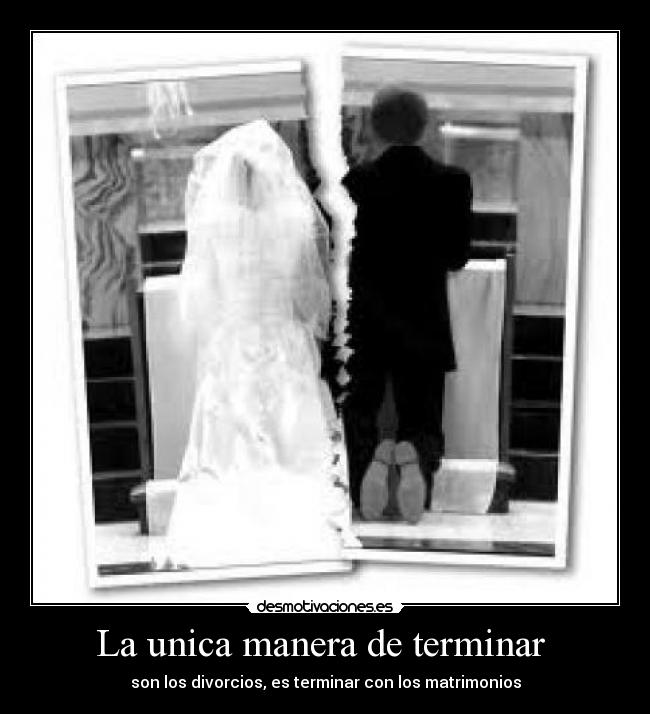 La unica manera de terminar -