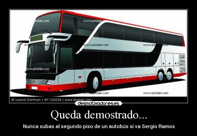 Queda demostrado... - Nunca subas al segundo piso de un autobús si va Sergio Ramos