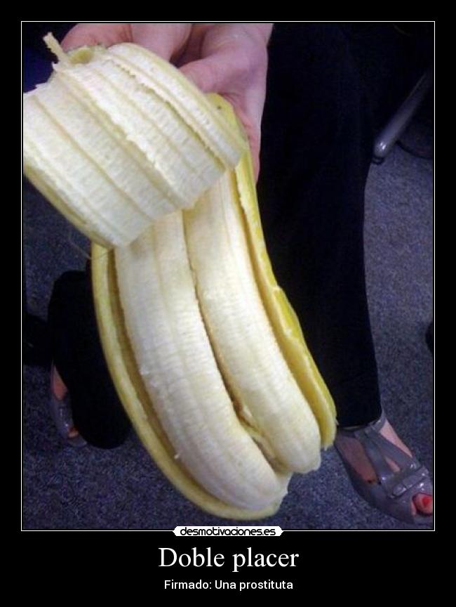 Doble placer - Firmado: Una prostituta