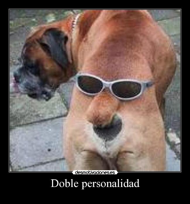 Doble personalidad -