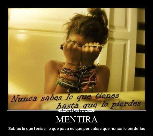 carteles mentira perder algo olvidar echar menos desmotivaciones