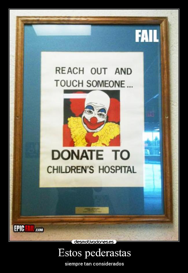 Estos pederastas - siempre tan considerados