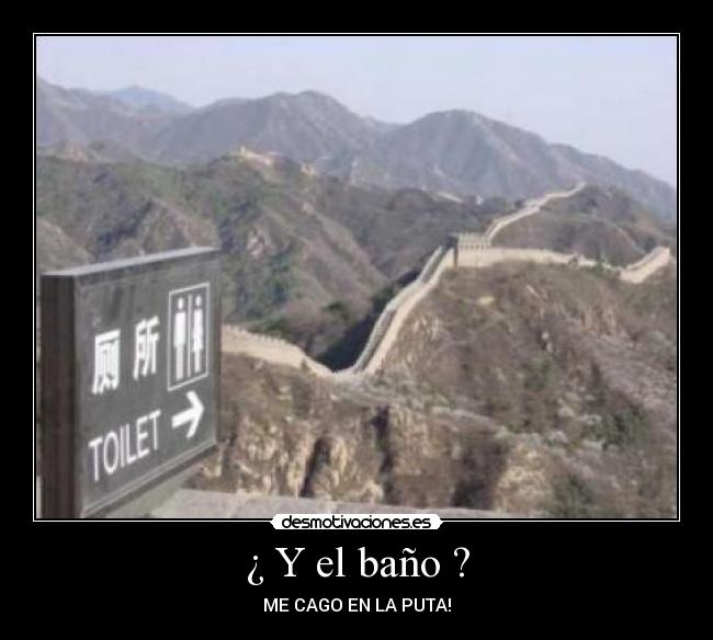 ¿ Y el baño ? -