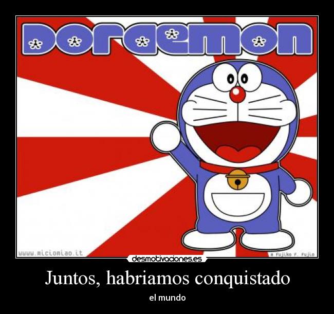 Juntos, habriamos conquistado -