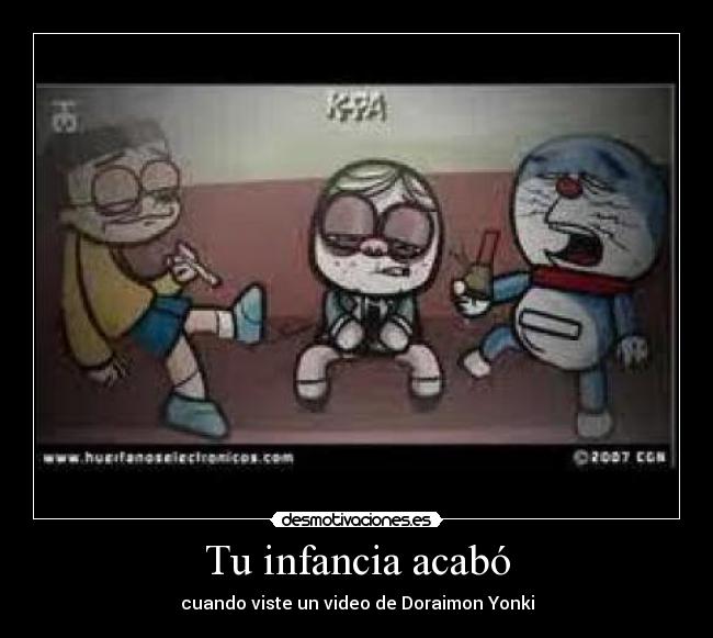 Tu infancia acabó -