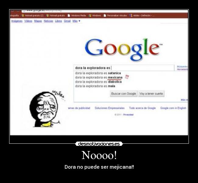 Noooo! - Dora no puede ser mejicana!!