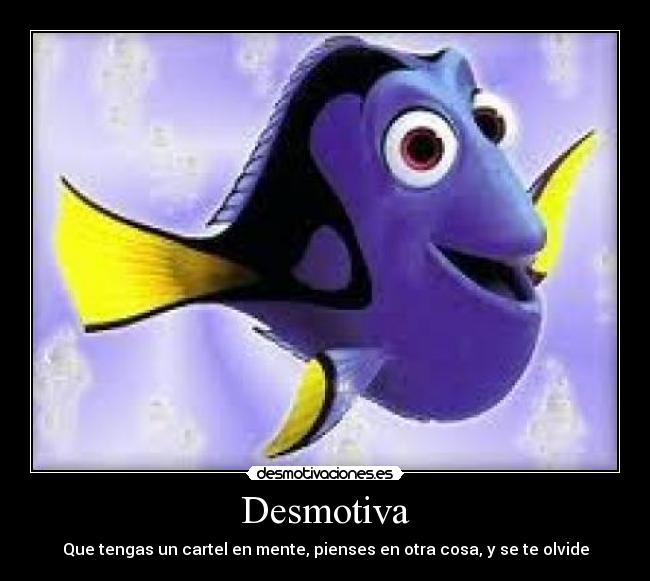Desmotiva - Que tengas un cartel en mente, pienses en otra cosa, y se te olvide