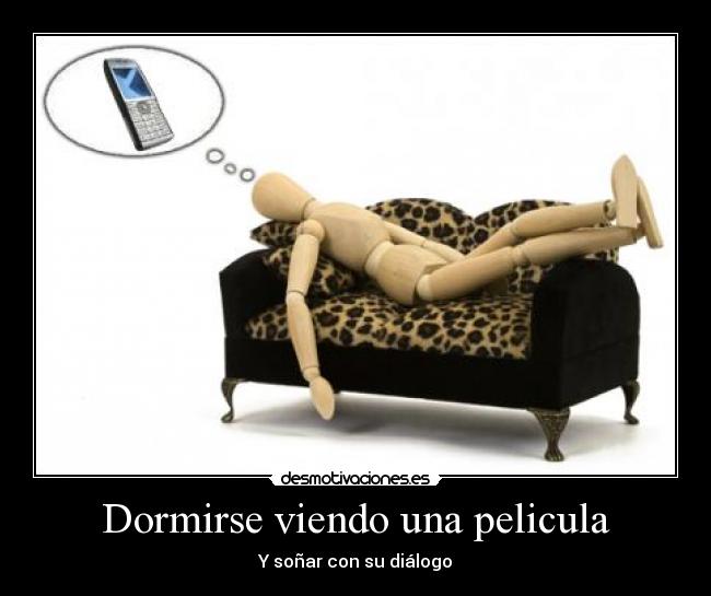 Dormirse viendo una pelicula - Y soñar con su diálogo