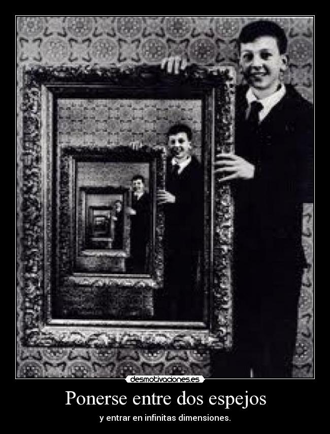 Ponerse entre dos espejos -