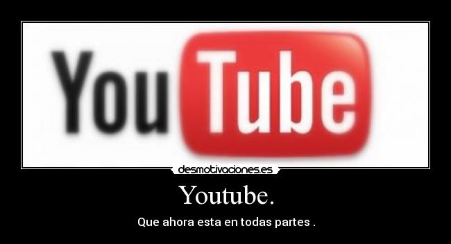 carteles youtube desmotivaciones