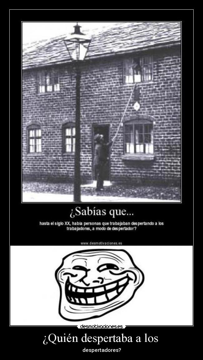 ¿Quién despertaba a los - despertadores?