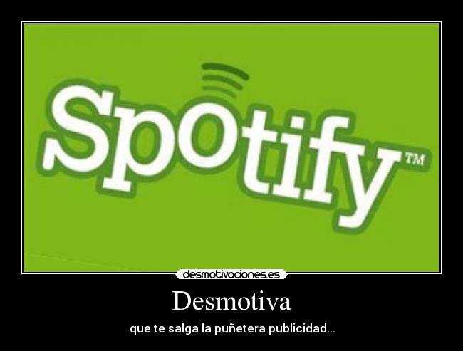 carteles spotify desmotivaciones