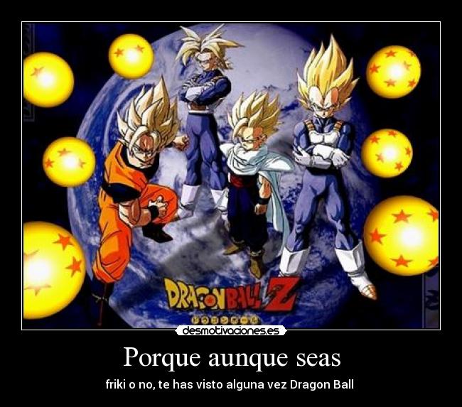 Porque aunque seas -