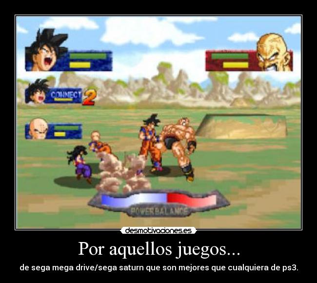 Por aquellos juegos... - de sega mega drive/sega saturn que son mejores que cualquiera de ps3.