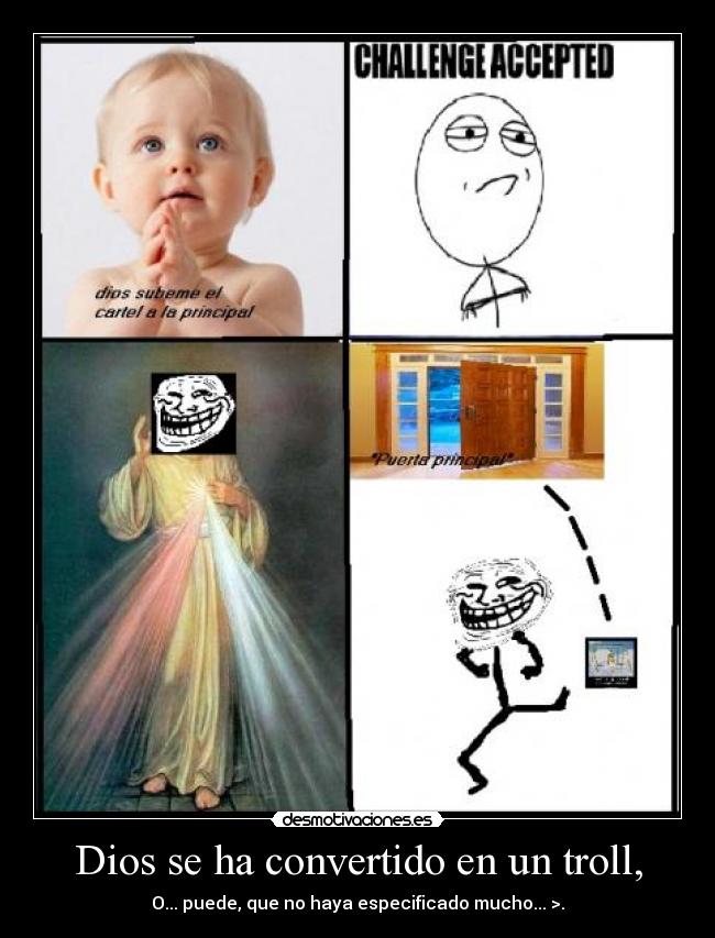 Dios se ha convertido en un troll, - 