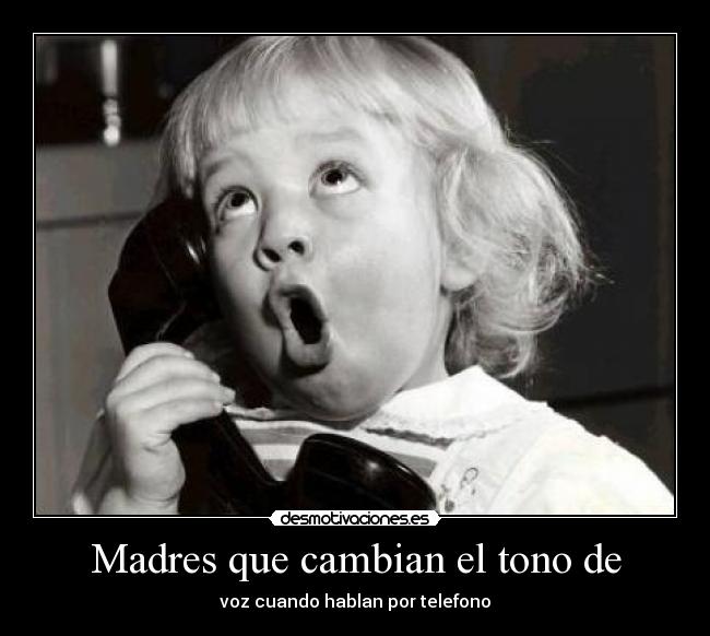 Madres que cambian el tono de - 