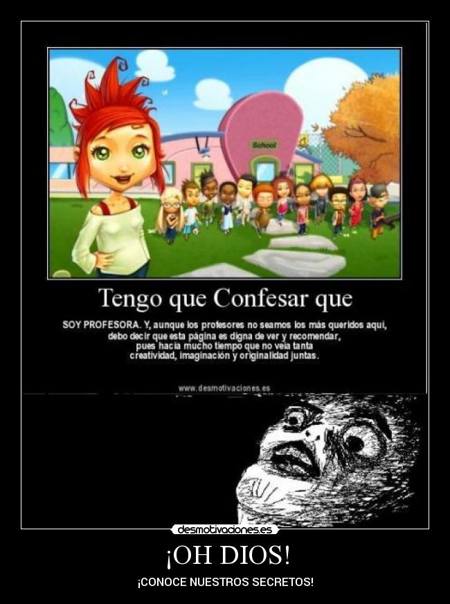 ¡OH DIOS! - ¡CONOCE NUESTROS SECRETOS!