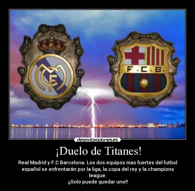 carteles barca madrid duelo titanes desmotivaciones