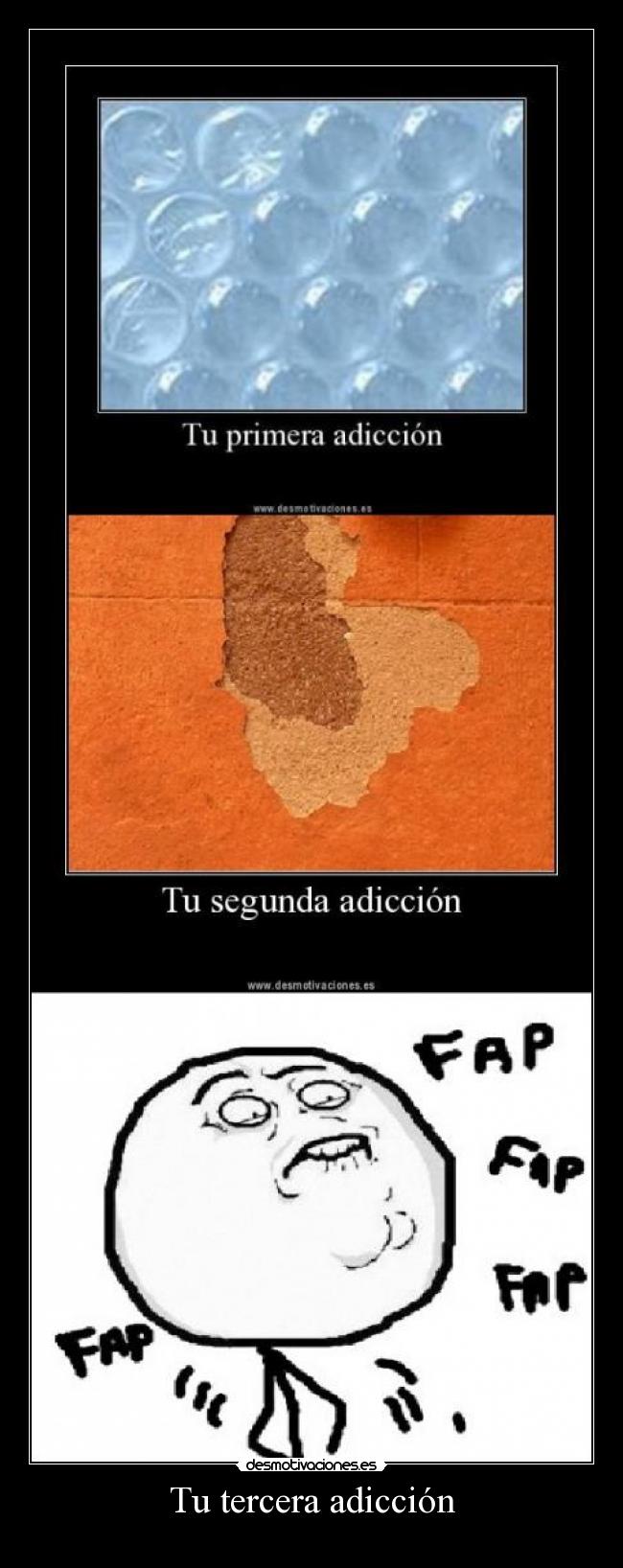 Tu tercera adicción -