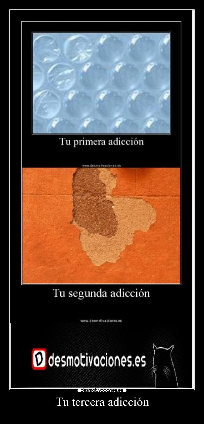 Tu tercera adicción -