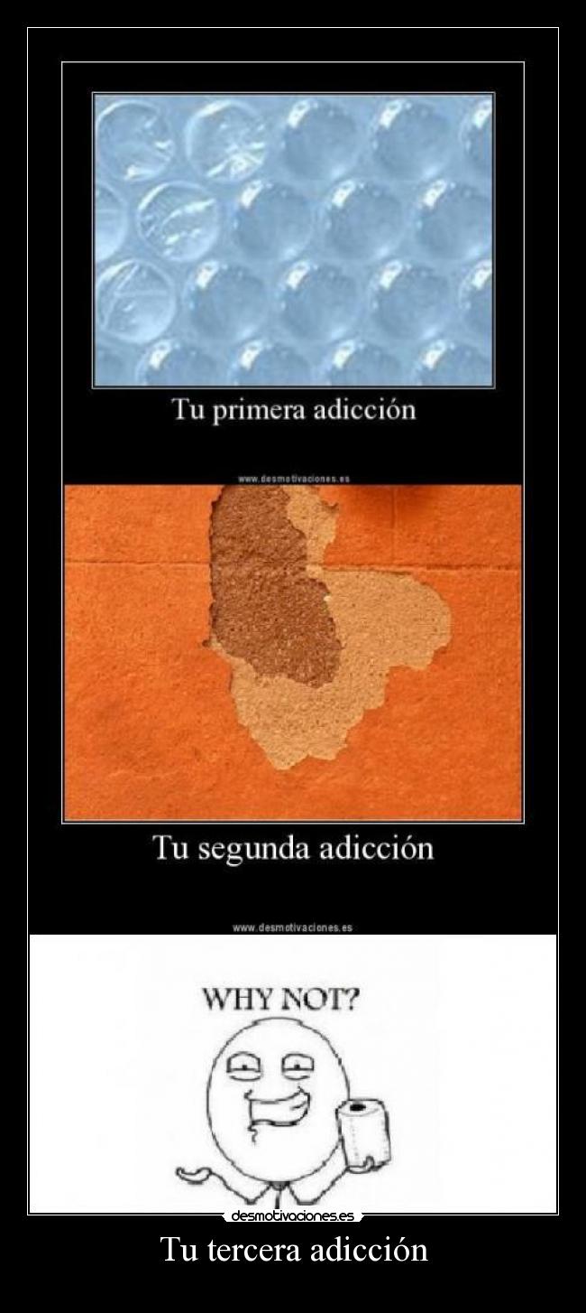 Tu tercera adicción -
