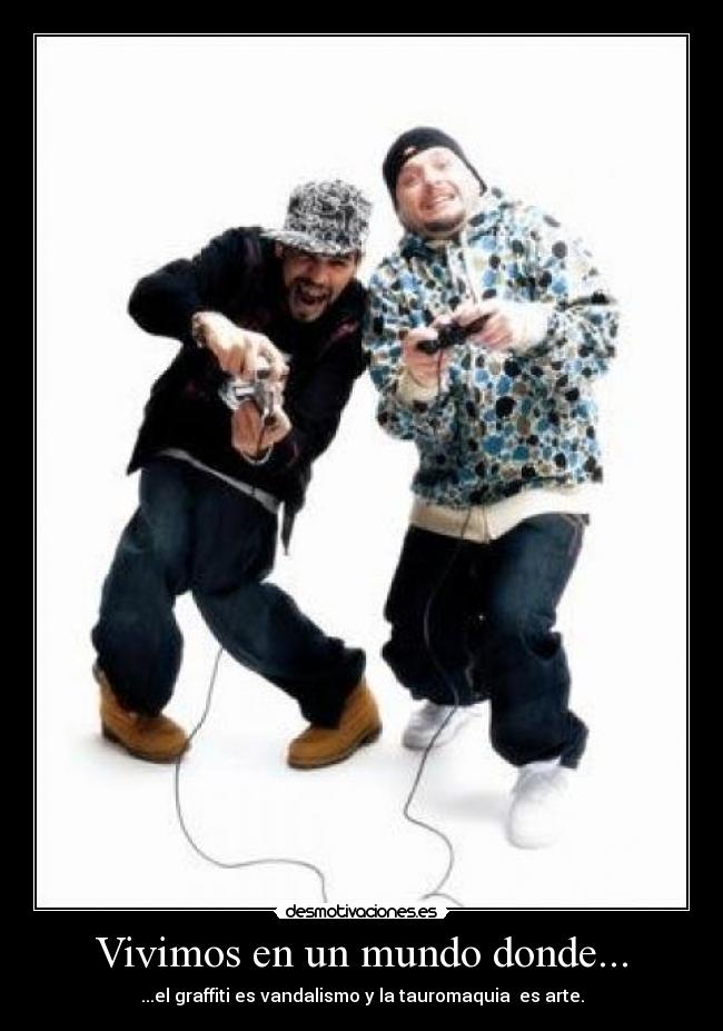 Vivimos en un mundo donde... -