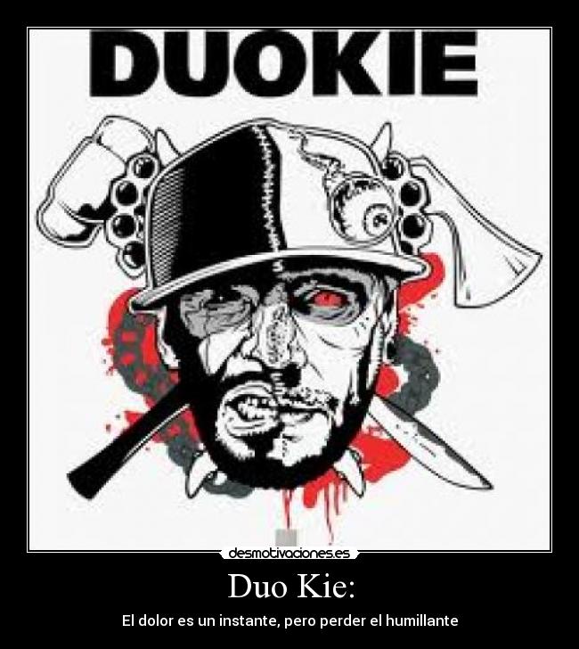 Duo Kie: -