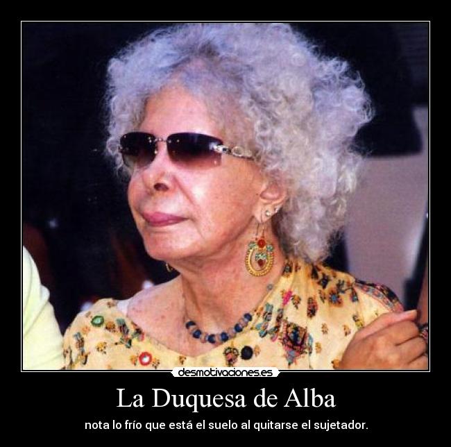 La Duquesa de Alba - 