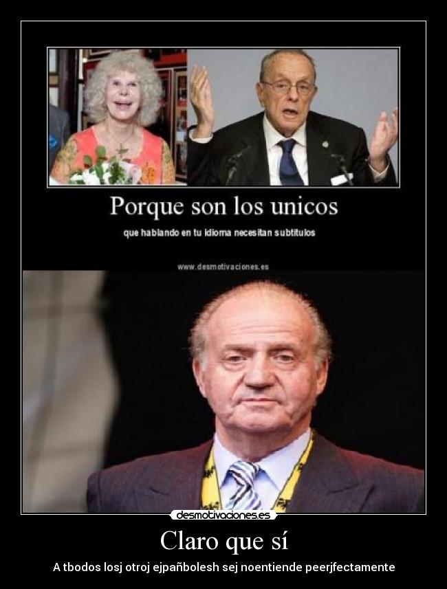 carteles rey juancarlos espana fraga duquesa desmotivaciones