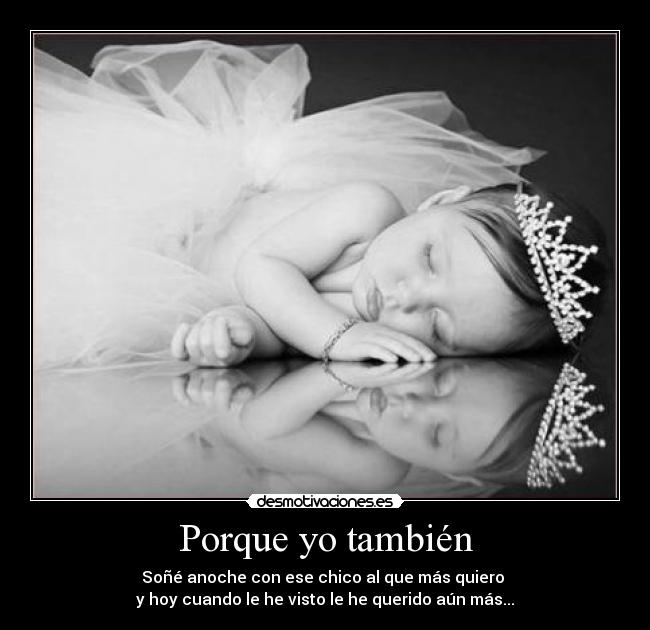 Porque yo también -