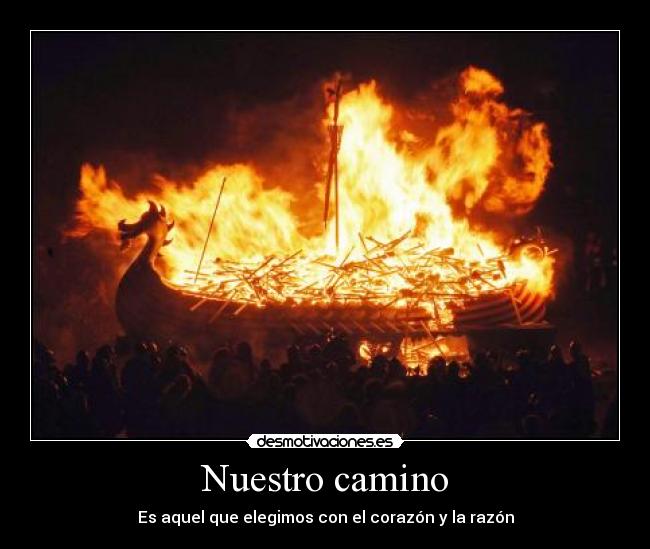 Nuestro camino - Es aquel que elegimos con el corazón y la razón