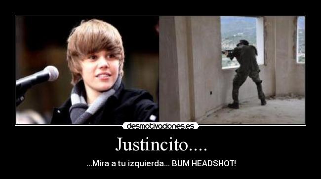 Justincito.... -