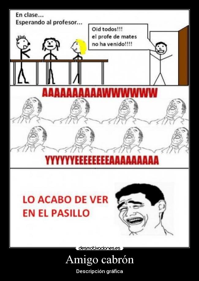 Amigo cabrón - Descripción gráfica