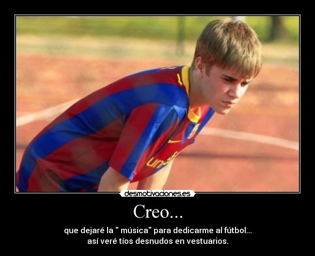Creo... -