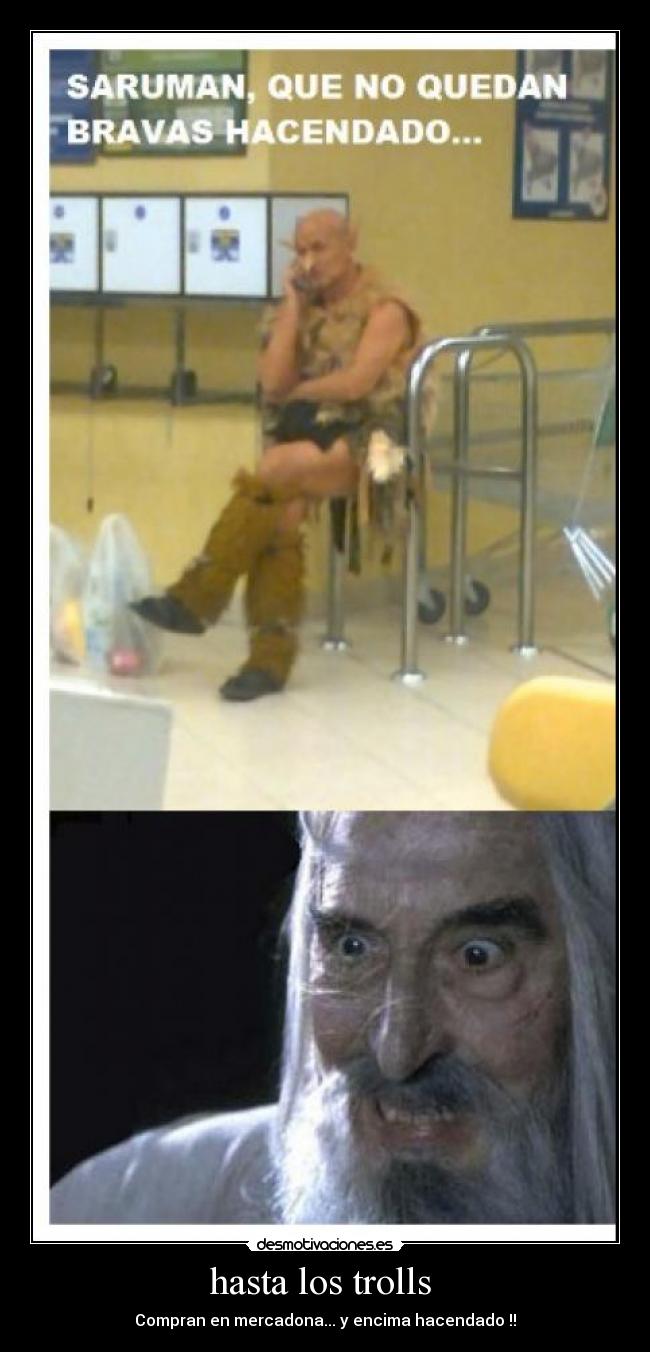 hasta los trolls - Compran en mercadona... y encima hacendado !!