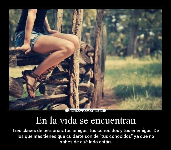 En la vida se encuentran -