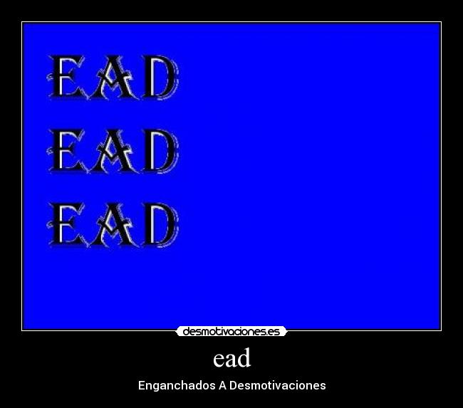 ead - 