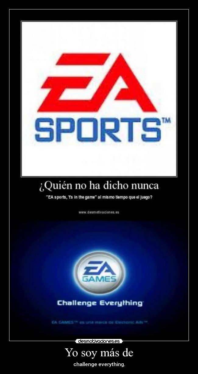 Yo soy más de - challenge everything.