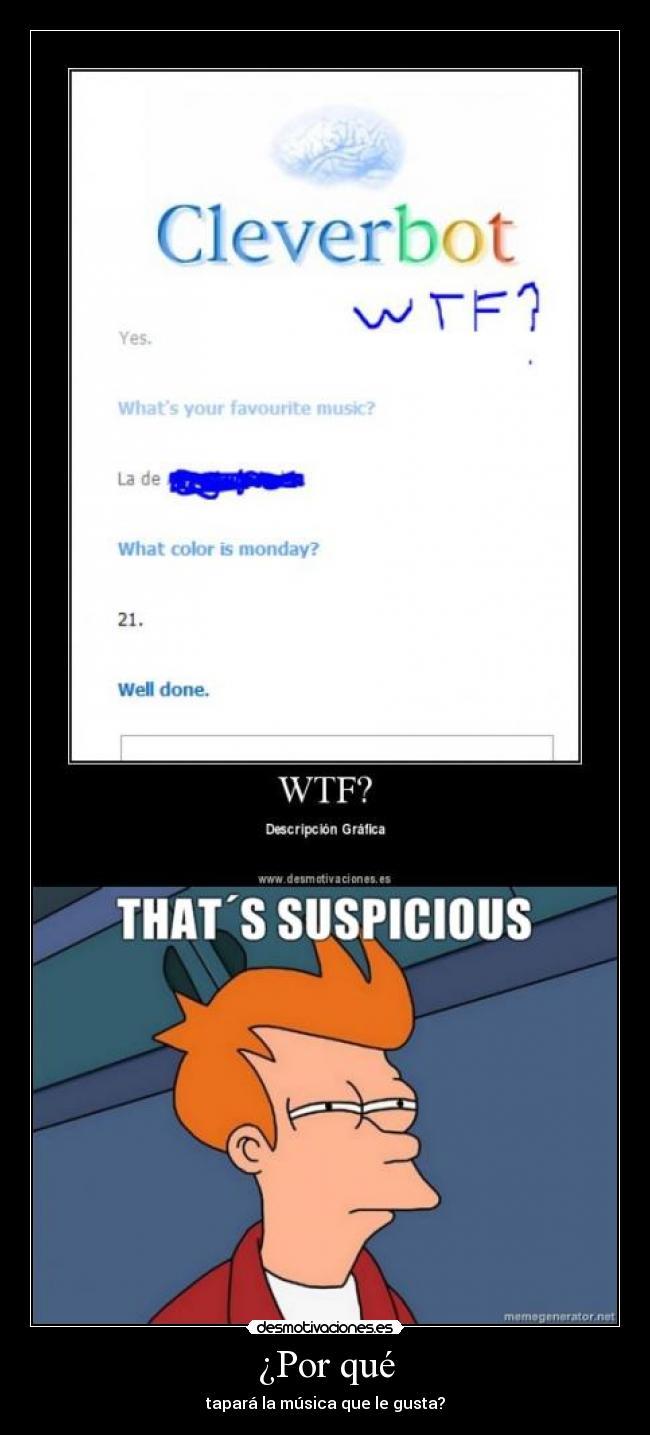 ¿Por qué - tapará la música que le gusta?