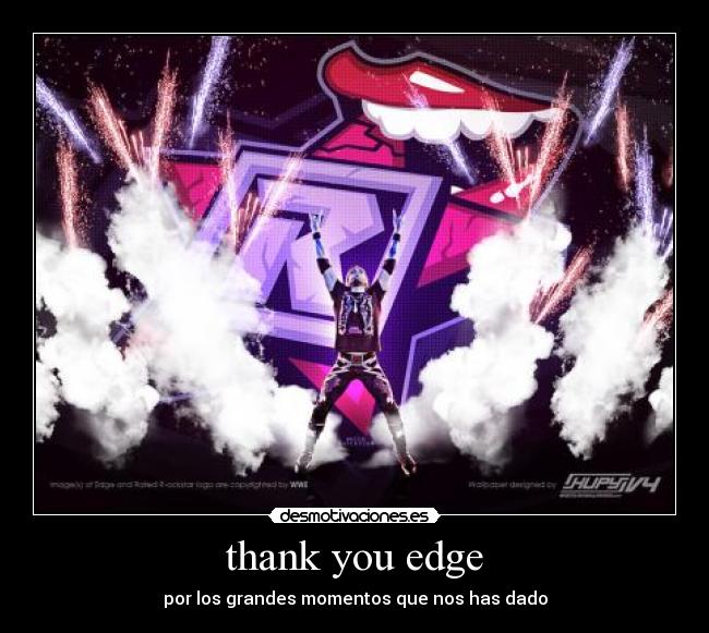 thank you edge - por los grandes momentos que nos has dado