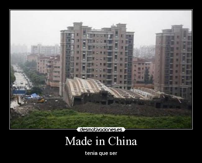 Made in China - tenia que ser