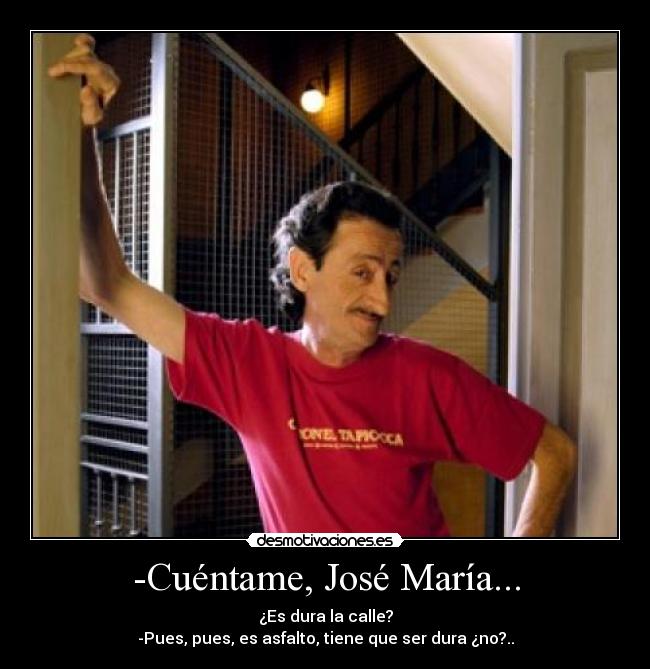 -Cuéntame, José María... - 
