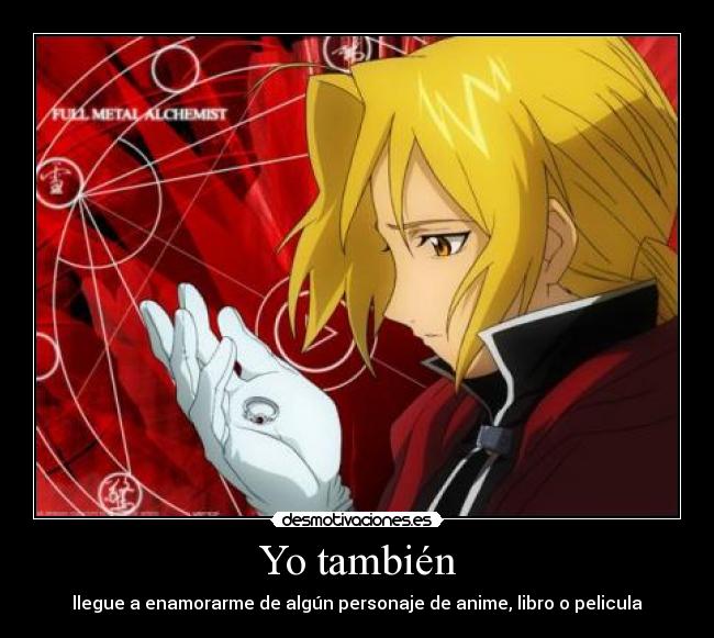 Yo también - llegue a enamorarme de algún personaje de anime, libro o pelicula