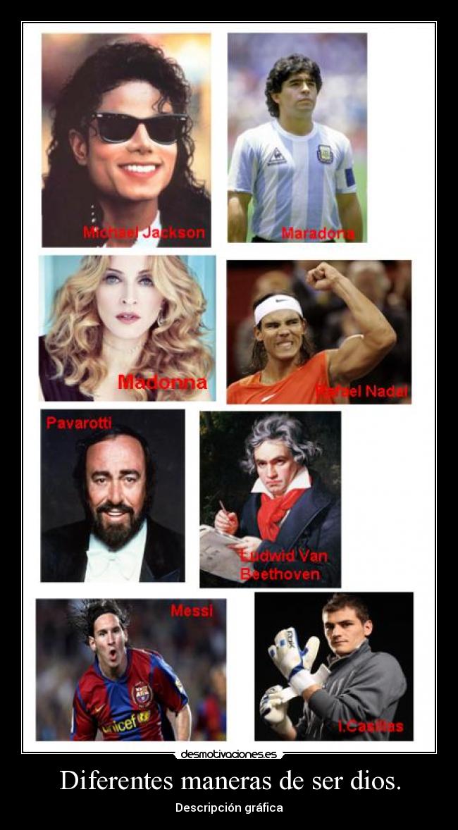 Diferentes maneras de ser dios. - 