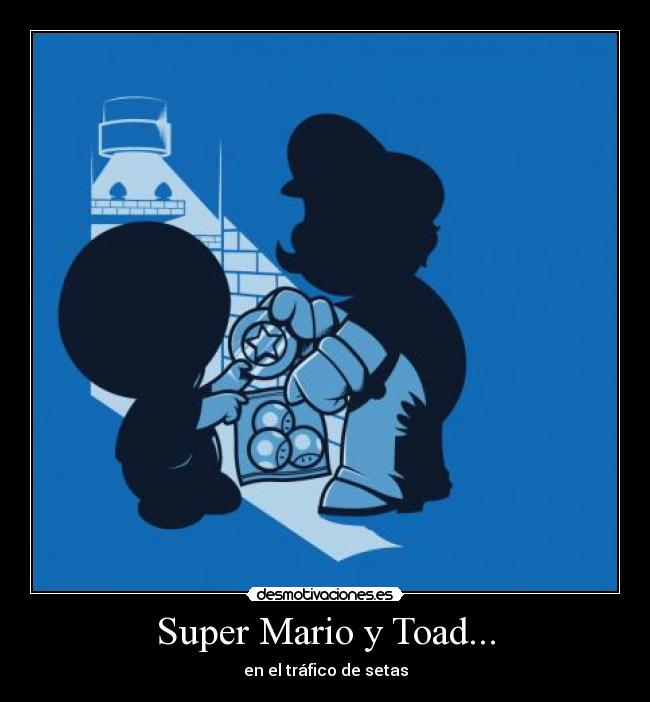 Super Mario y Toad... -
