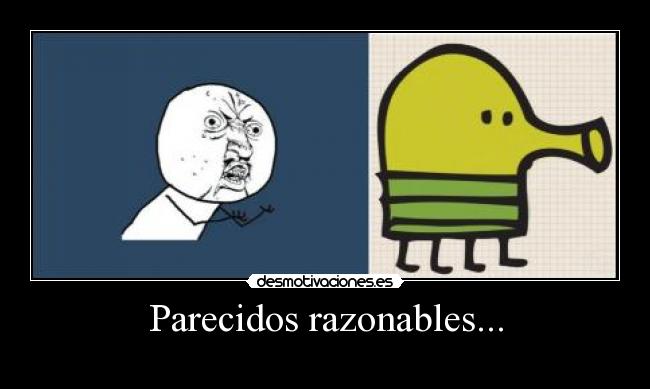 Parecidos razonables... - 