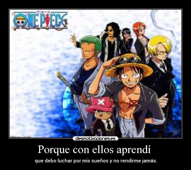 Porque con ellos aprendí -