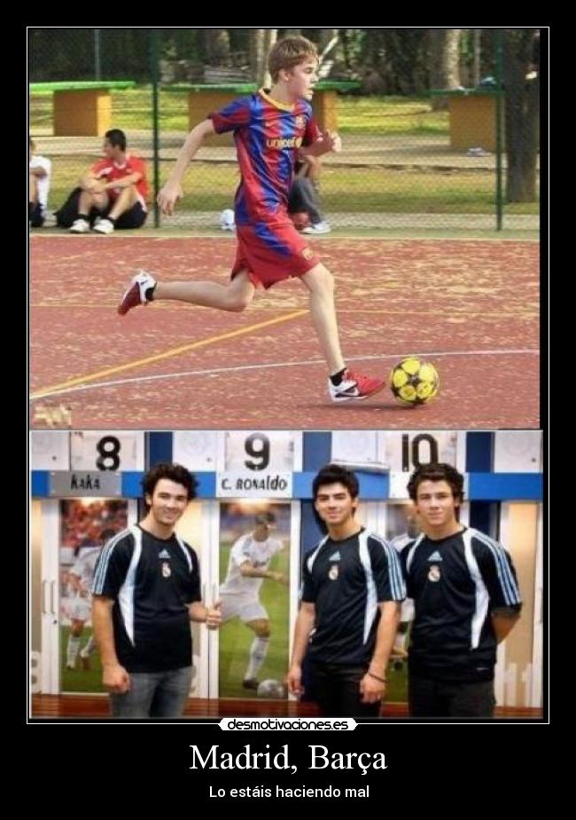 Madrid, Barça - Lo estáis haciendo mal