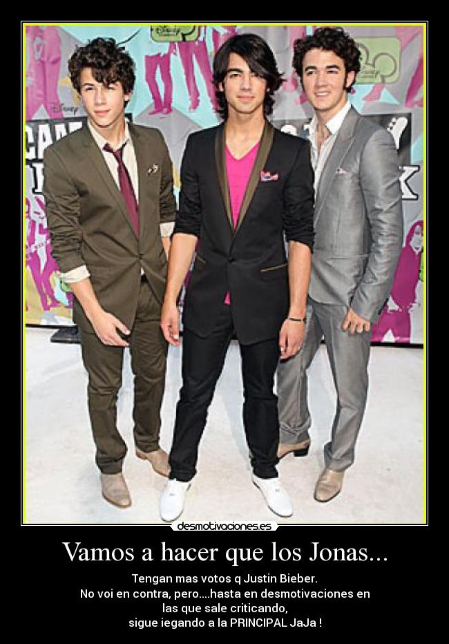 Vamos a hacer que los Jonas... - 