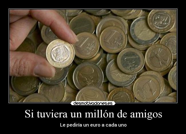 Si tuviera un millón de amigos - 